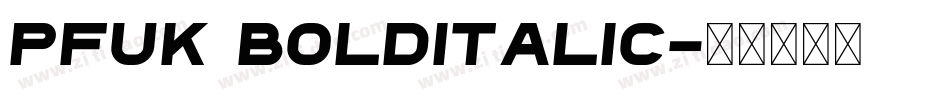 Pfuk BoldItalic字体转换